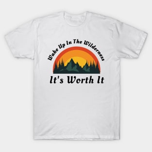 Wake Up In The Wilderness T-Shirt